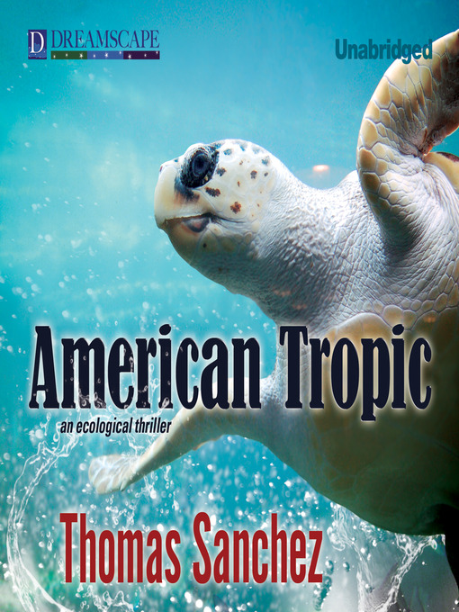 Title details for American Tropic by Thomas Sanchez - Wait list